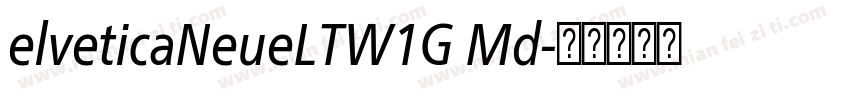 elveticaNeueLTW1G Md字体转换